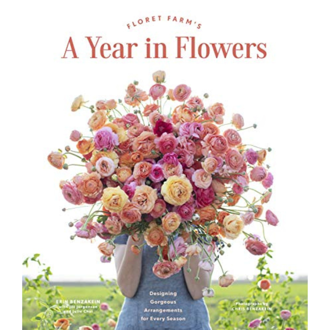 Floret Farm's A Year in Flowers Designing Arrangements for E