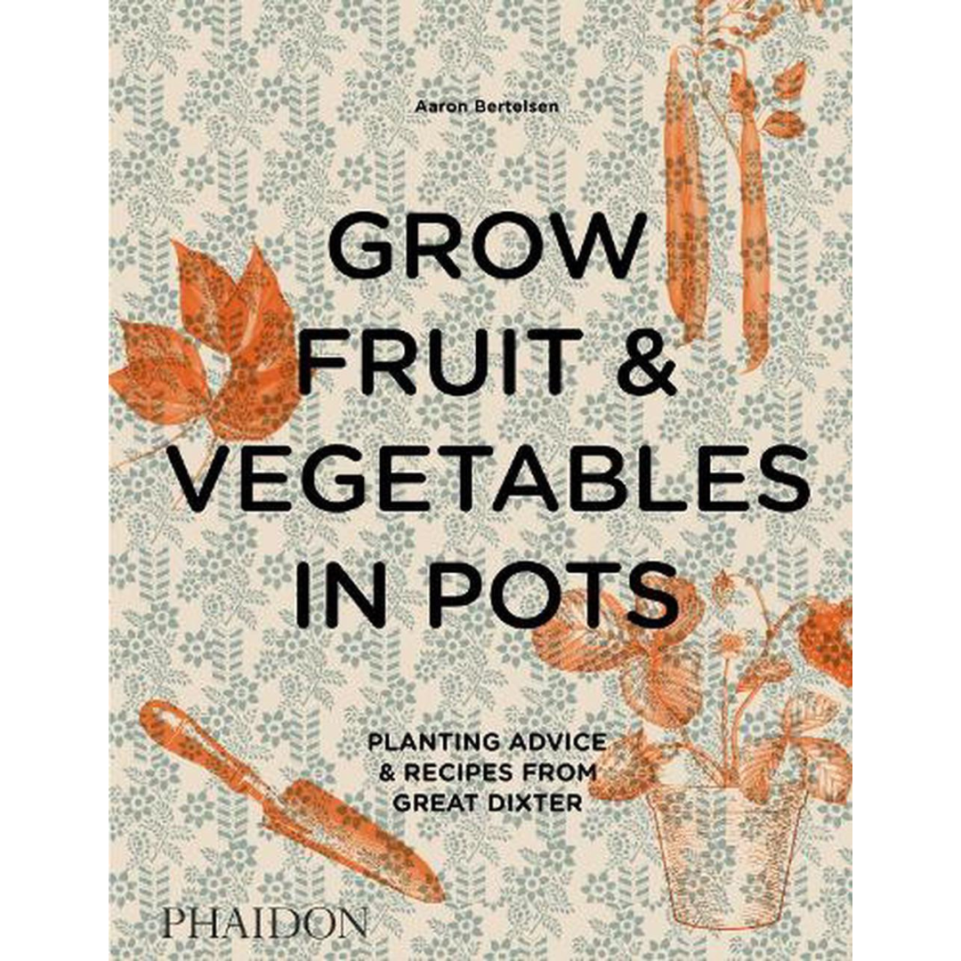 Grow Fruit and Vegetables in Pots