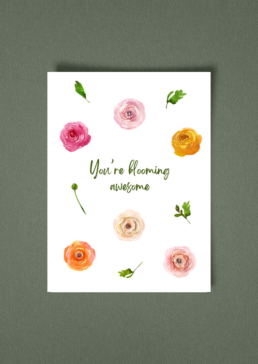 You're Blooming Awesome Greeting Card